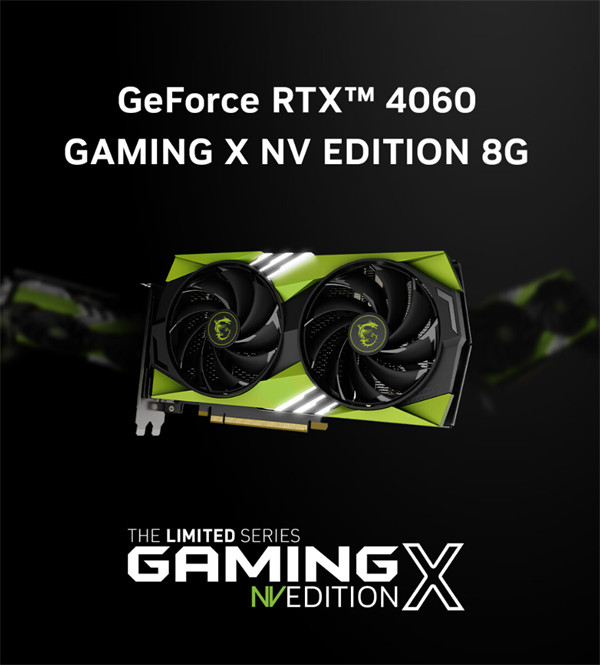 微星上架 RTX 4060 NV 限量版显卡