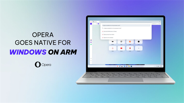 Opera 浏览器现已支持 Windows on Arm